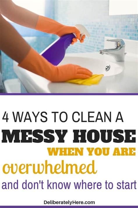 How To Clean A Messy House When Youre Overwhelmed 4 Easy Steps