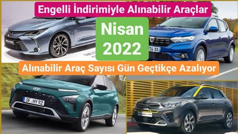 Engelli Raporuyla Alınabilecek Araçlar 2022 Güncel Liste Nisan Ayı