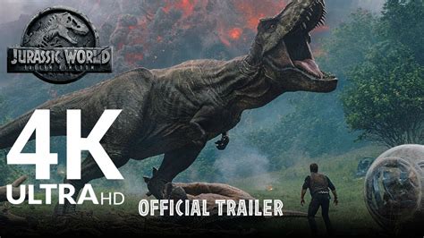 Jurassic World Fallen Kingdom 4k Official Trailer Uhd Youtube