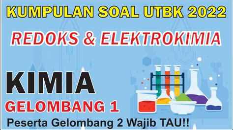 Kumpulan Soal Redoks Dan Elektrokimia Utbk Kimia Tka Saintek 2022