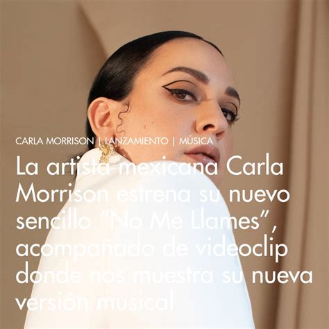 La Artista Mexicana Carla Morrison Estrena Su Nuevo Sencillo No Me