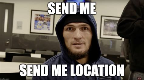 Khabib Nurmagomedov S Send Me Location Trending Videos Gallery