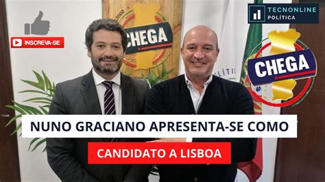 Nuno Graciano Candidato Do Chega À Cm Lisboa Youtube