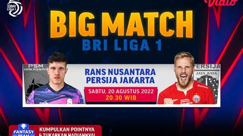 Link Live Streaming Big Match Rans Nusantara Vs Persija Jakarta Di