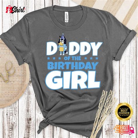 Daddy Of The Birthday Girl Bluey Shirt Bluey Character Bluey Birthday ...