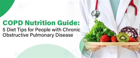 Copd Nutrition Guide 5 Diet Tips For People With Chronic Obstructive Pulmonary Disease