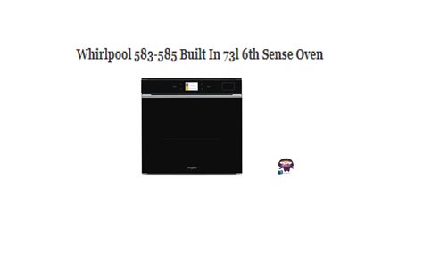 Whirlpool 583 585 Built In 73l 6th Sense Oven Instruction Manual