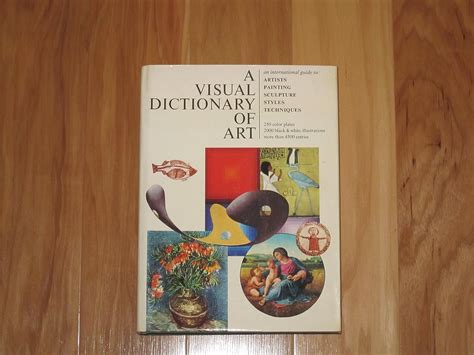 A Visual Dictionary of Art: Hill, Ann (general editor): 0000821210947 ...