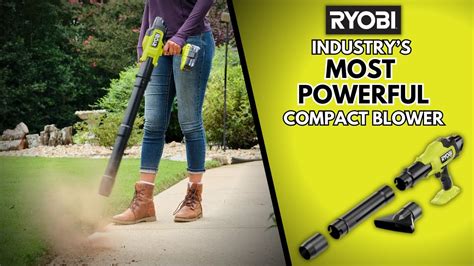 Industry S Most Powerful Compact Blower Ryobi V One Hp Compact