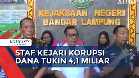 3 Staf Kejari Bandar Lampung Korupsi Tukin Rp 4 1 Miliar YouTube