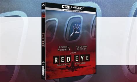 Red Eye Sous Haute Pression Blu Ray 4K Les Offres ChocoBonPlan