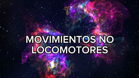 Patrones Básicos De Movimiento Movimientos No Locomotores Y