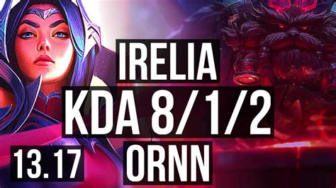 Irelia Vs Ornn Top 8 1 2 1000 Games Legendary Euw Master 13