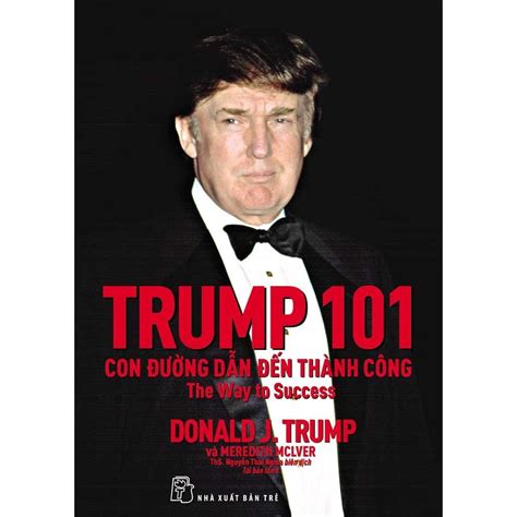 Sách Trump 101 Con Đường Dẫn Đến Thành Công Thư Viện Sách