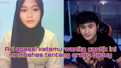 Ari Agassi Ketemu Wanita Cantik Ini Membahas Tentang Orang Baduy YouTube