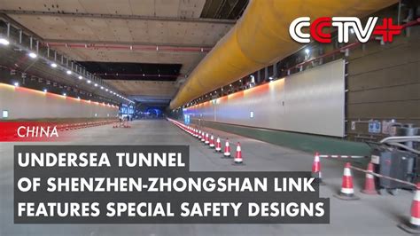 Undersea Tunnel Of Shenzhen Zhongshan Link Features Special Safety