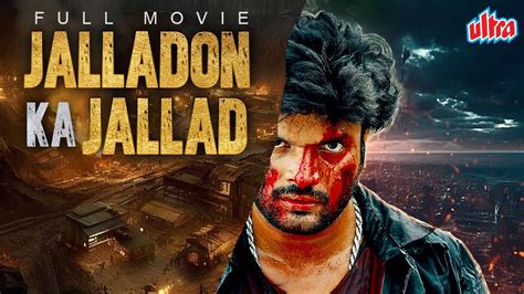 New Released South Dubbed Hindi Action Movie Jalladon Ka Jallad