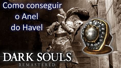 Dark Souls Dicas De Como Conseguir O Anel Do Havel Mais Capacidade De