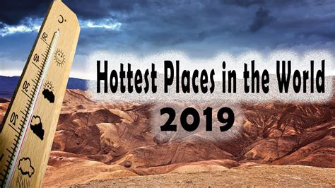 Top 10 Hottest Place On Earth Hot Countries In The World 2019 Youtube