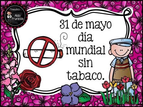 Pin De En Mayo Dia Mundial Sin Tabaco Maestros