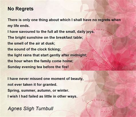 No Regrets Poem By Agnes Sligh Turnbull Poem Hunter