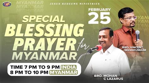 Special Blessing Prayer For Myanmar Bro Mohan C Lazarus Bro