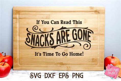 Funny Charcuterie Board Saying Svg Sarcastic Kitchen Svg Cutting Board Svg Snacks Are Gone