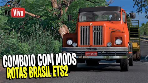 LIVE ETS2 COMBOIO MODS BRASILEIROS MAPA ROTAS BRASIL EURO TRUCK