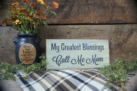 Mom Sign My Greatest Blessings Call Me Mom Rustic Style Etsy