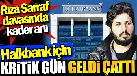 Halkbank için kritik gün geldi çattı Rıza Sarraf davasında kader anı