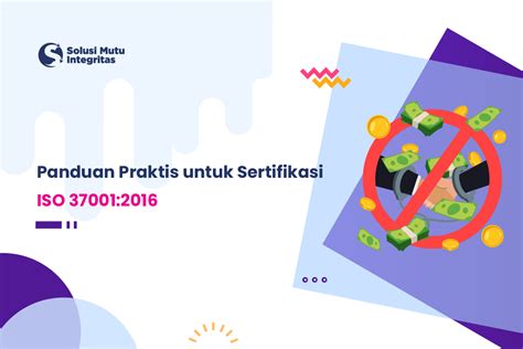 Panduan Praktis Untuk Sertifikasi ISO 37001 2016