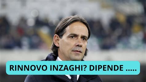 INZAGHI IO RINNOVO DIPENDE TUTTO SE YouTube