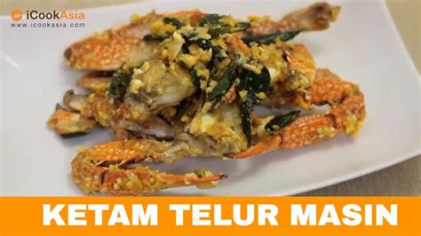 Resepi Ketam Telur Masin Try Masak Icookasia Youtube