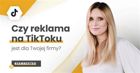 Czy Reklama Na Tiktoku Jest Dla Twojej Firmy Beeffective