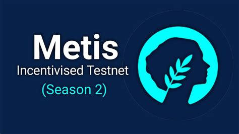 Metis Incentivised Testnet Season 2 Confirmed Airdrop Complete Guide