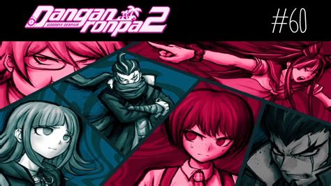 BLIND Let S Play Danganronpa 2 Goodbye Despair 60 For Our Sake