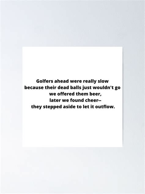 Funny Golf Poems Funny Poems For Golf Poster By Khalid9 Redbubble