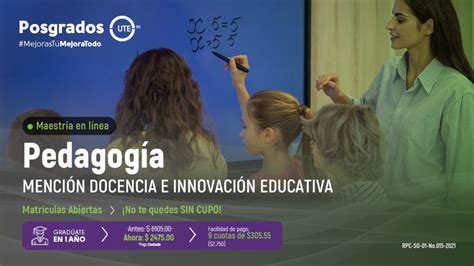 MaestrÍa En PedagogÍa MenciÓn Docencia E InnovaciÓn Educativa Universidad Ute Admisiones