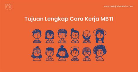 Apa Tujuan Mbti Dan Cara Mbti Menilai Kepribadian Kamu