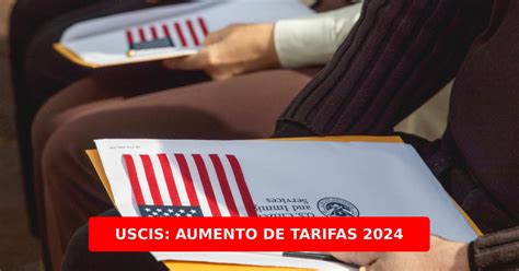 USCIS lista de las nuevas tarifas para trámites de inmigración a