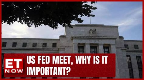 Fed: US Fed meeting March 2023: What to expect? | News News, ET Now