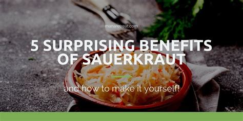 5 Surprising Benefits Of Sauerkraut And How To Make It Yourself Mana