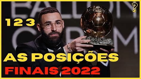 Bola De Ouro 2022 As Posições Finais Do Prêmio Youtube