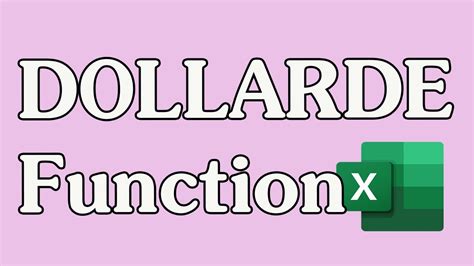 How To Use The DOLLARDE Function In Excel YouTube