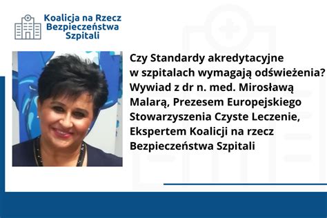 Czy Standardy Akredytacyjne W Szpitalach Wymagaj Od Wie Enia Wywiad