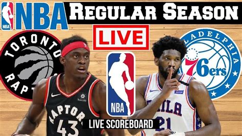 Live Toronto Raptors Vs Philadelphia 76ers Nba Scoreboard Play By Play Youtube