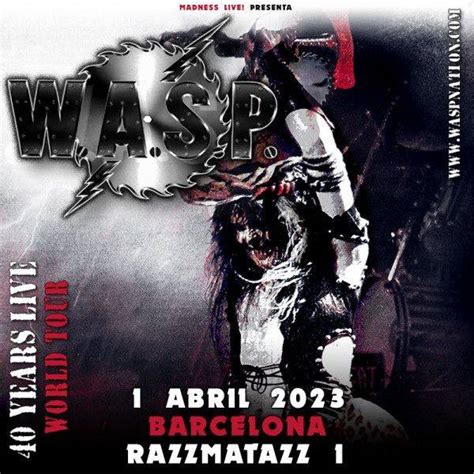 W A S P 40 YEARS LIVE WORLD TOUR 2022 Concert In Sala Razzmatazz