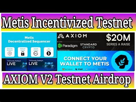 AXIOM V2 Testnet Metis Testnet 50 Profit Soon MNT Token Claim