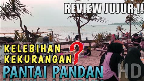 PANTAI PANDAN CARITA Bali Nya Banten Review JujuR Indah Banget