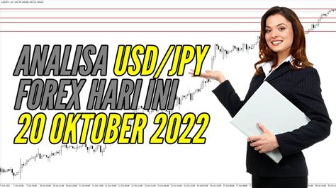 LIVE Analisa Forex Hari Ini USD JPY 20 Oktober 2022 Forecast